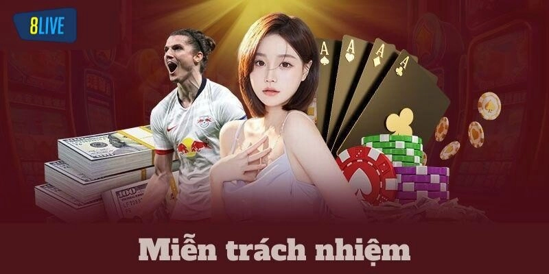 Chúng tôi miễn chịu trách nghiệm khi người chơi làm rò rỉ thông tin