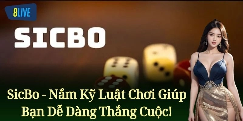 Nắm Kỹ Luật Chơi Giúp Bạn Dễ Dàng Thắng Cuộc!