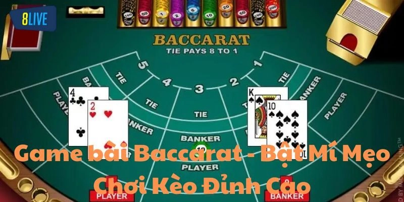 Giới thiệu về game bài Baccarat