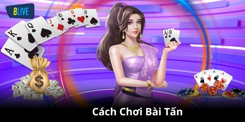 Bật mí mẹo chơi bài tấn hiệu quả cho người mới bắt đầu