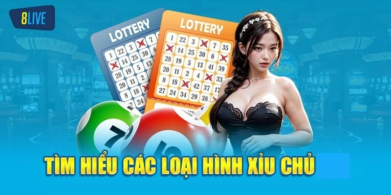 Một số loại xỉu chủ phổ biến nhất
