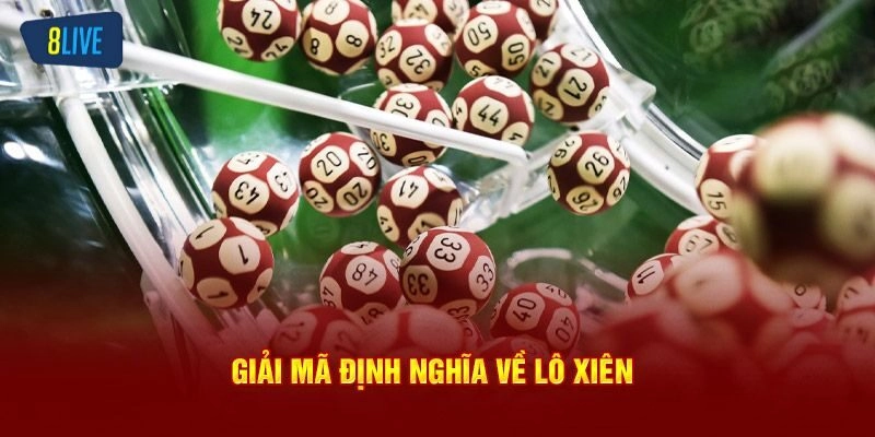 Lô xiên là gì?