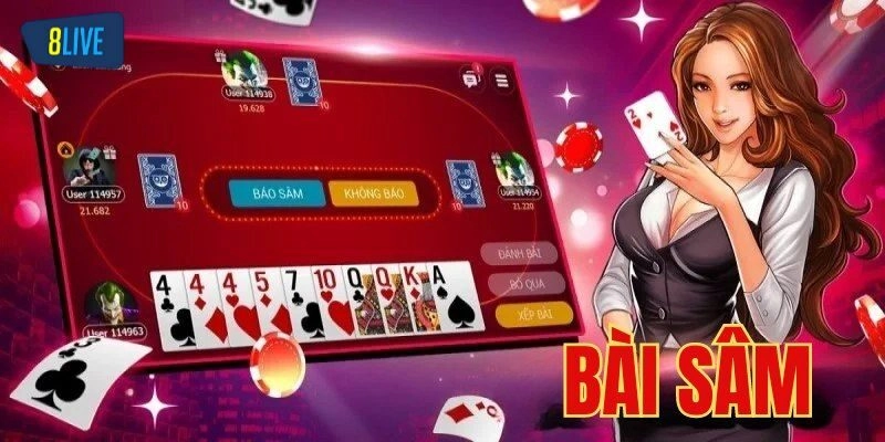 Tìm Hiểu Về Bài Sâm Lốc Cũng Như Cách Chơi Cho Tân Binh