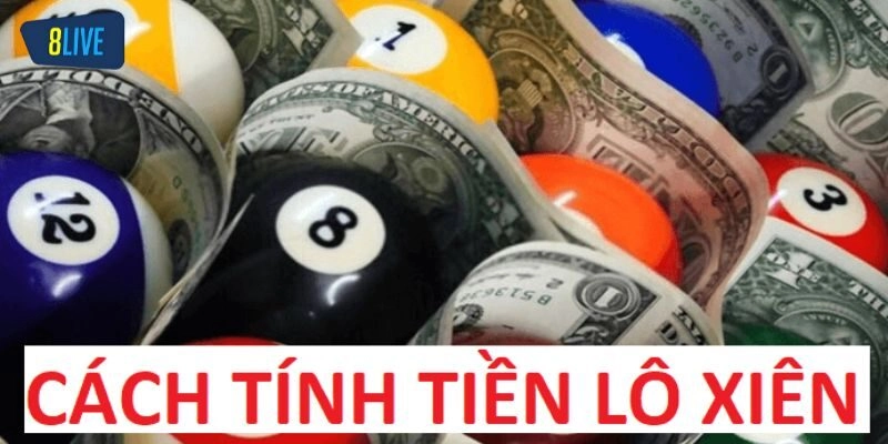Hướng dẫn tính điểm lô và số tiền tiền lô xiên 3 miền