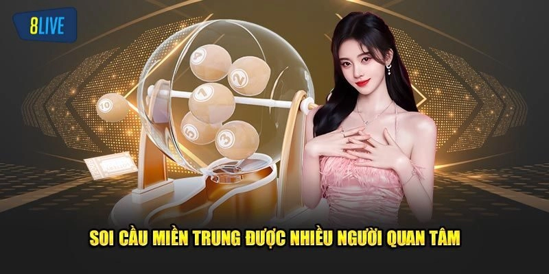 Tầm quan trọng khi soi cầu miền Trung