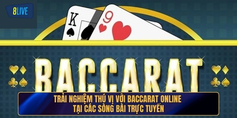 Cách Chơi Baccarat - 8live Hướng Dẫn Chi Tiết Từ A đến Z