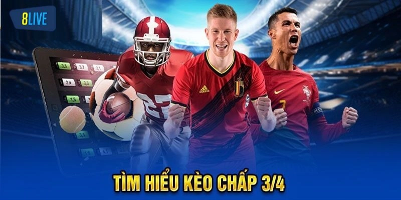 Bí quyết chơi kèo chấp 3/4 hiệu quả từ cao thủ