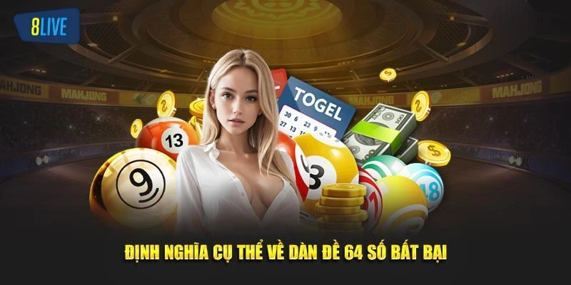 Dàn đề 64 số: Hiểu đúng về bản chất