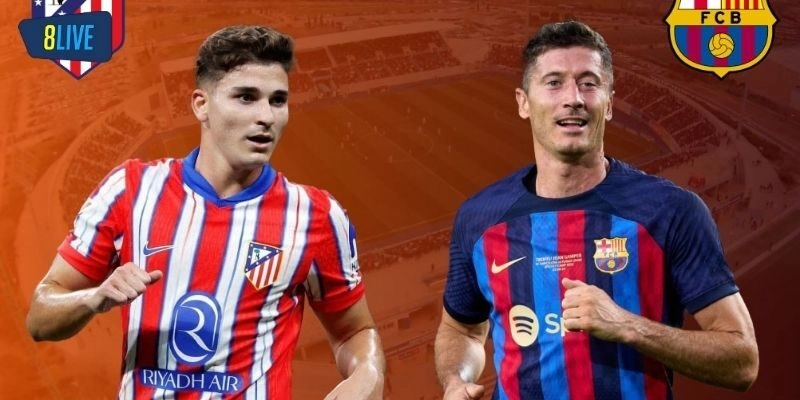 Bình luận bóng đá Barcelona vs Atletico